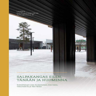 Salpakangas yesterday, today and tomorrow -book (2156)