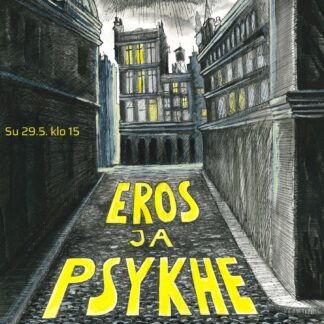 Eros ja psykhe su 29.5.2022 klo 15.00